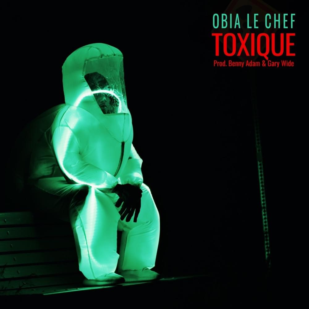 Album cover art for "Toxique" by Obia le Chef