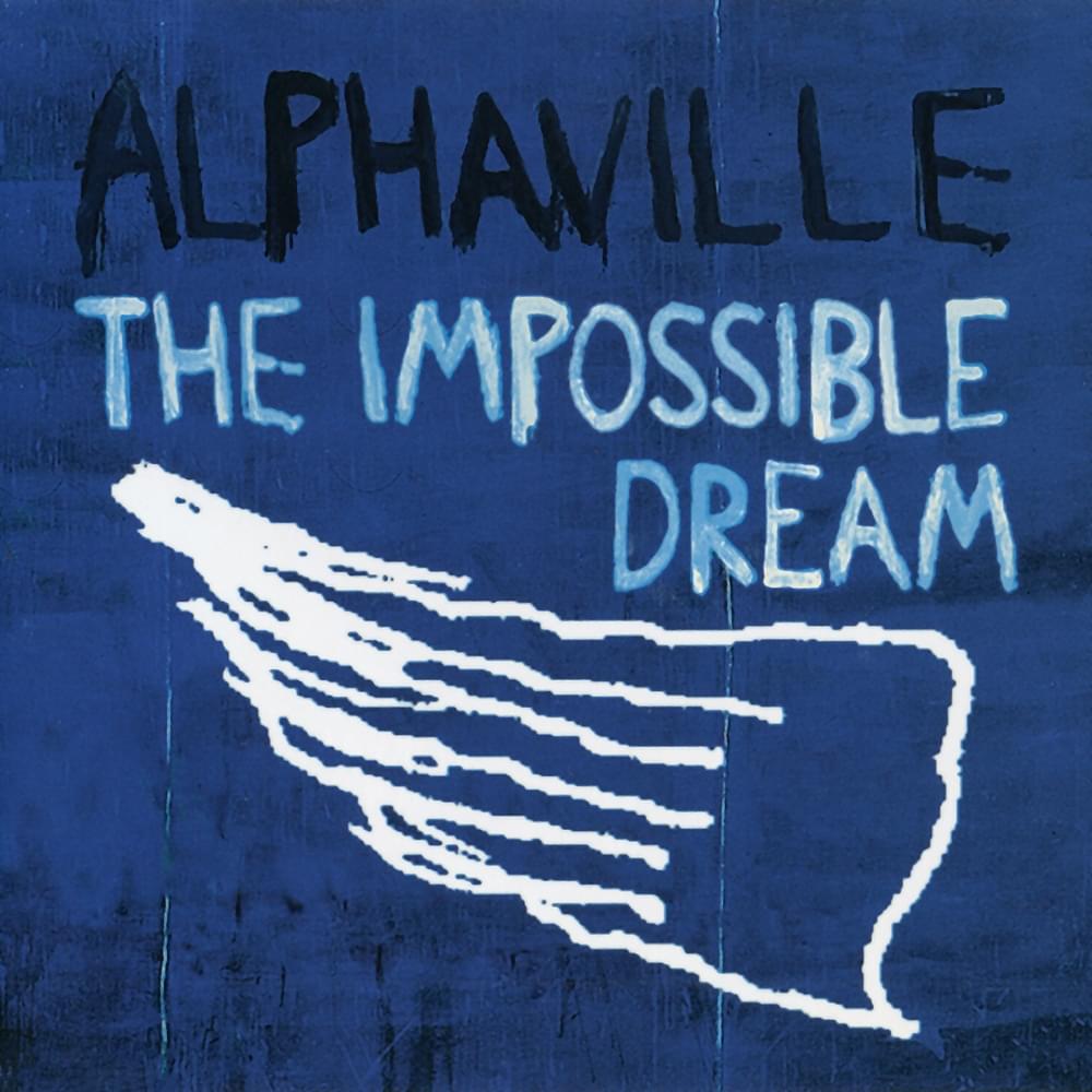 Album cover art for "Impossible Dream" by Alphaville