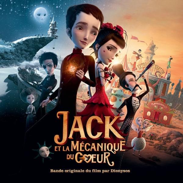 Jack et la Mécanique du Cœur by Dionysos