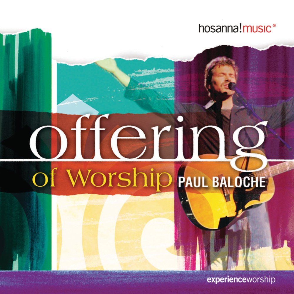 Offering (Live) by Paul Baloche
