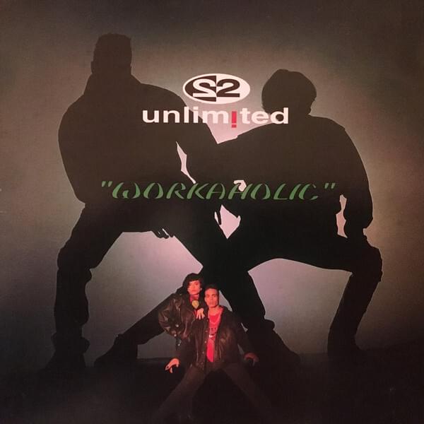 Album cover art for "Workaholic" by 2 Unlimited
