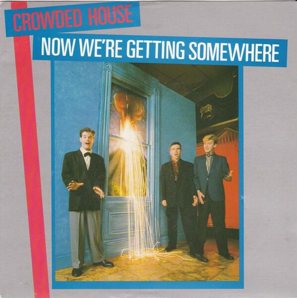 Album cover art for "Now We’re Getting Somewhere" by Crowded House