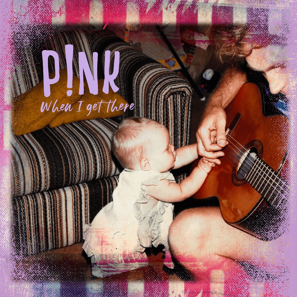 Album cover art for "When I Get There" by P!nk