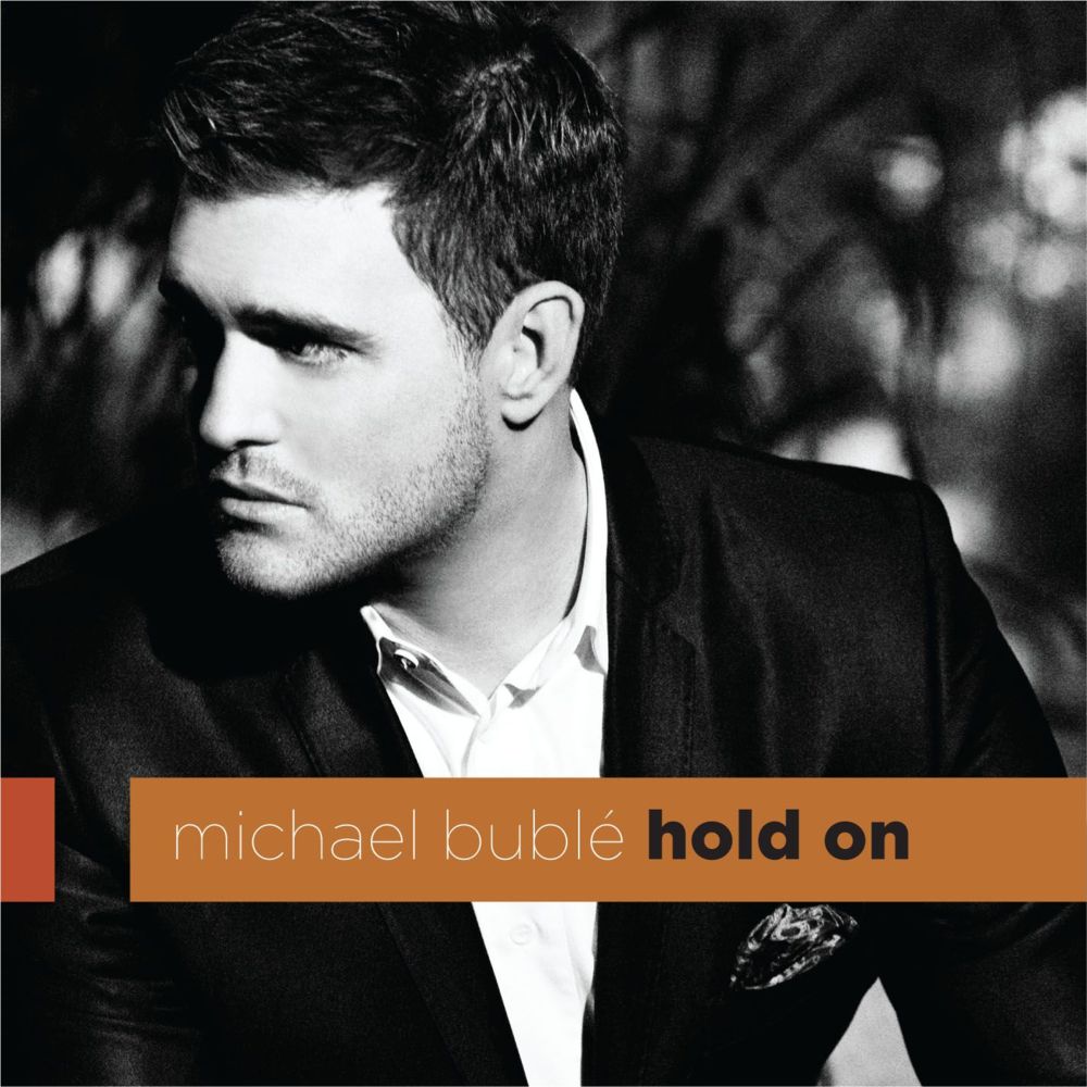 Album cover art for "Hold On" by Michael Bublé