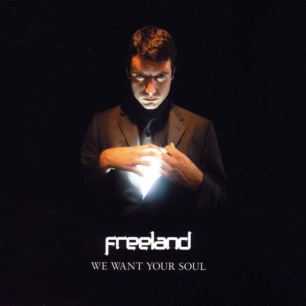We Want Your Soul by Freeland