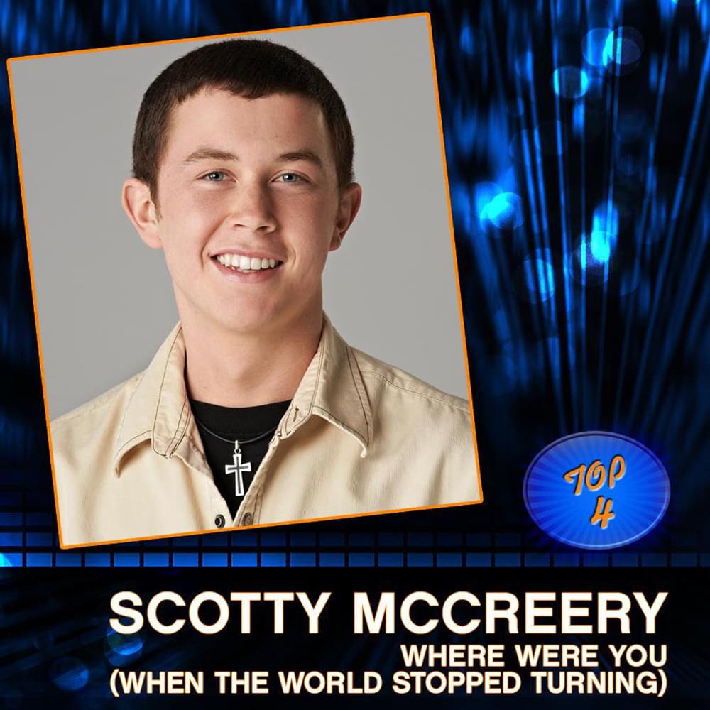 Album cover art for "Where Were You (When The World Stopped Turning)" by Scotty McCreery