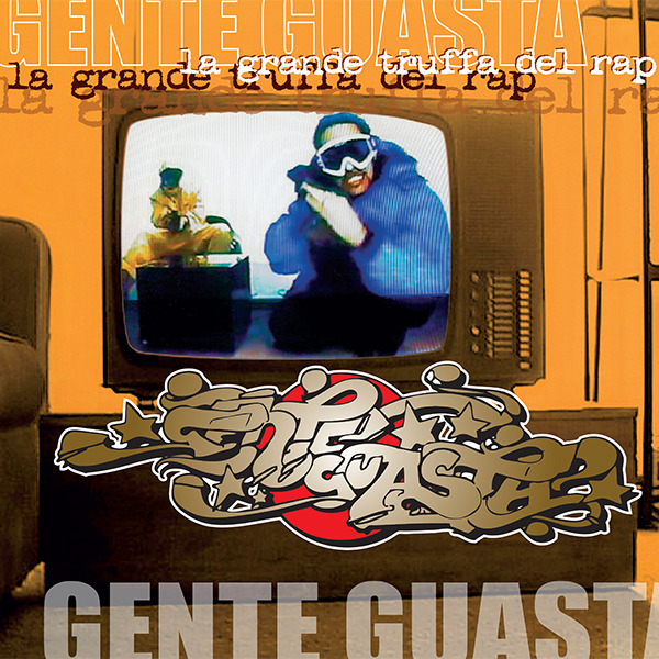 La Grande Truffa del Rap by Gente Guasta