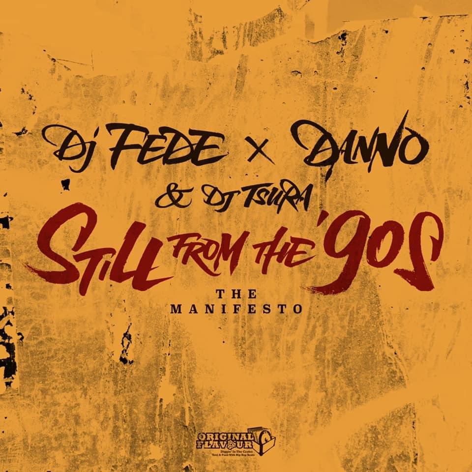 Album cover art for "Still From The ‘90s (The Manifesto)" by DJ Fede & Danno & DJ Tsura
