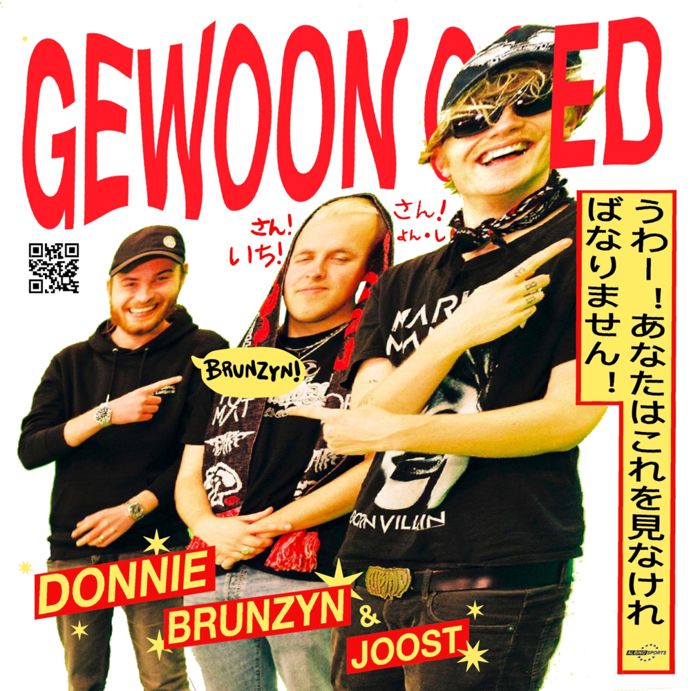 Album cover art for "Gewoon Goed" by Brunzyn & Donnie & Joost