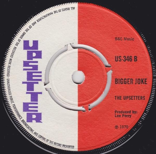 Album cover art for "Bigger Joke" by The Upsetters