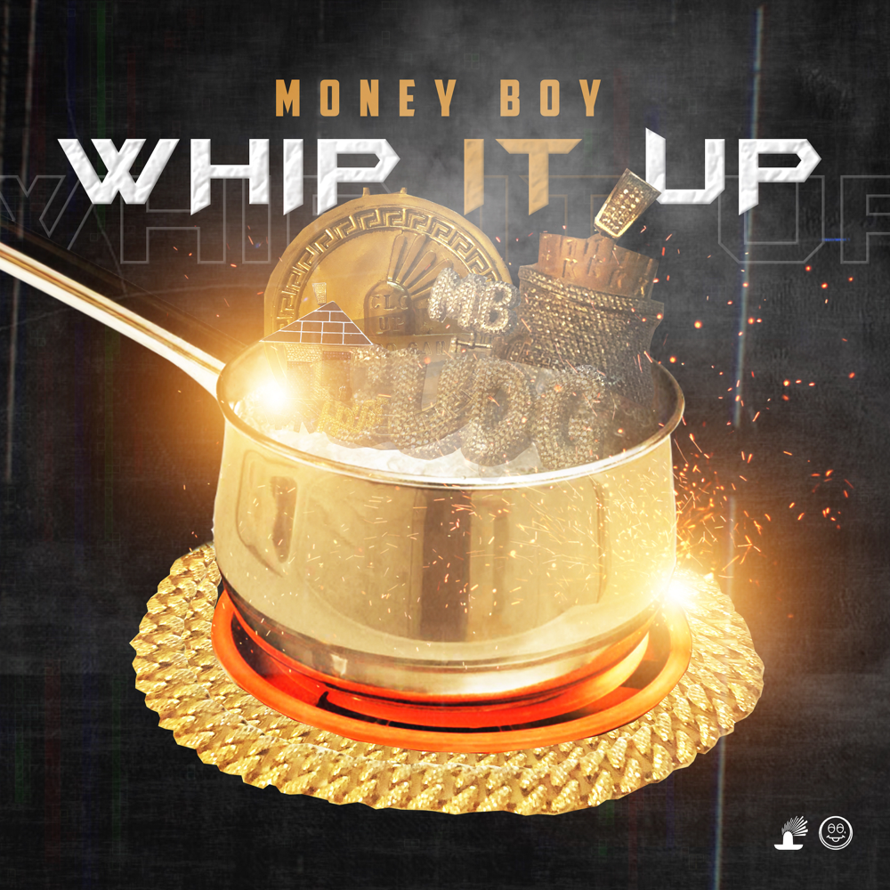 Album cover art for "Whip It Up" by Money Boy