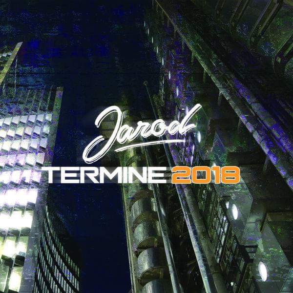 Album cover art for "Termine 2018" by Jarod
