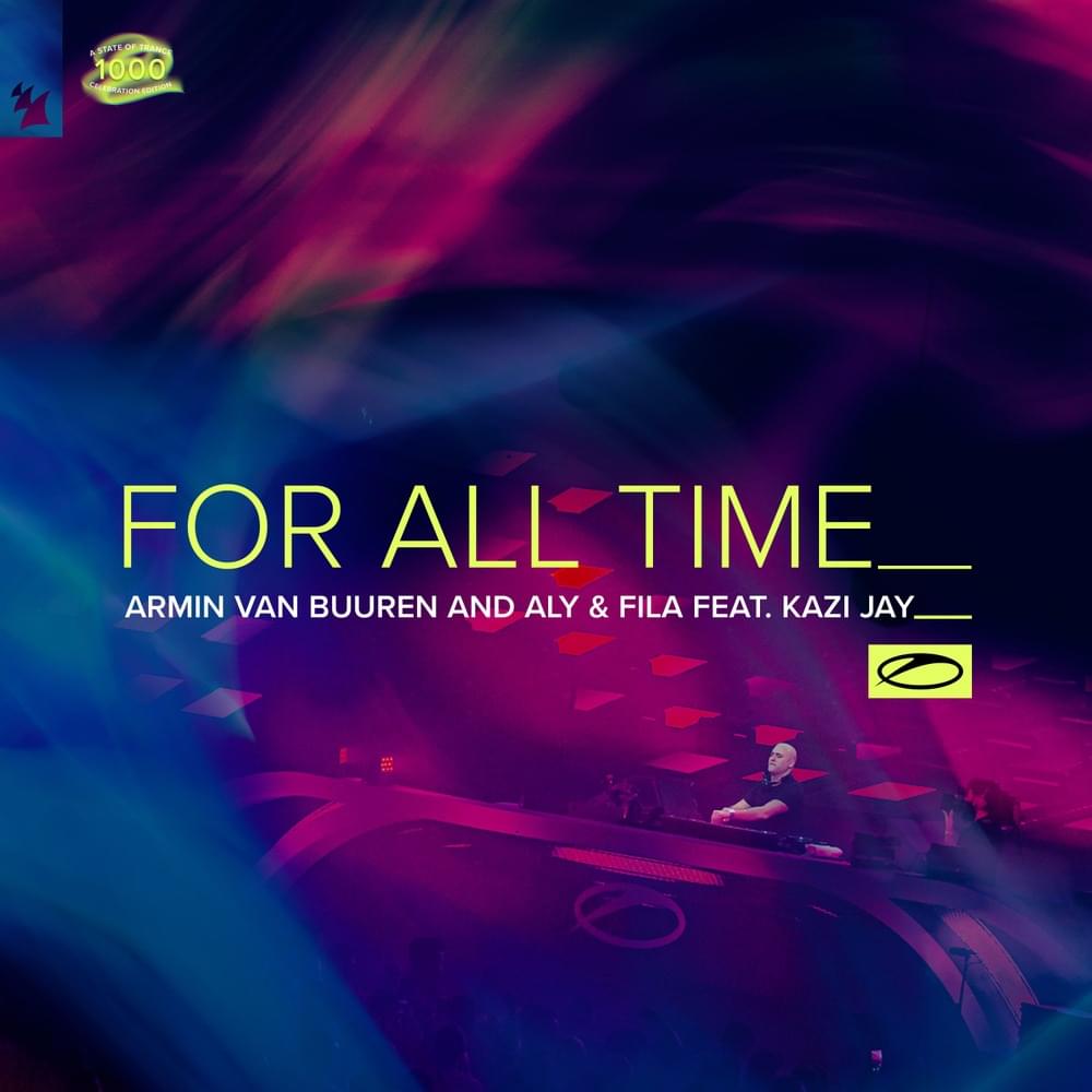 Album cover art for "For All Time" by Armin van Buuren & Aly & Fila & Kazi Jay
