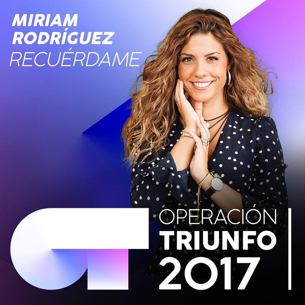 Album cover art for "Recuérdame" by Operación Triunfo 2017 & Miriam Rodríguez