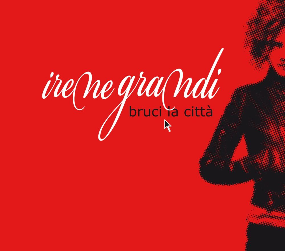 Album cover art for "Bruci La Citt�" by Irene Grandi