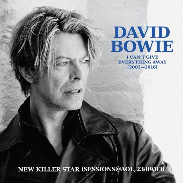 Album cover art for "New Killer Star (Sessions@AOL, 23/09/03)" by David Bowie