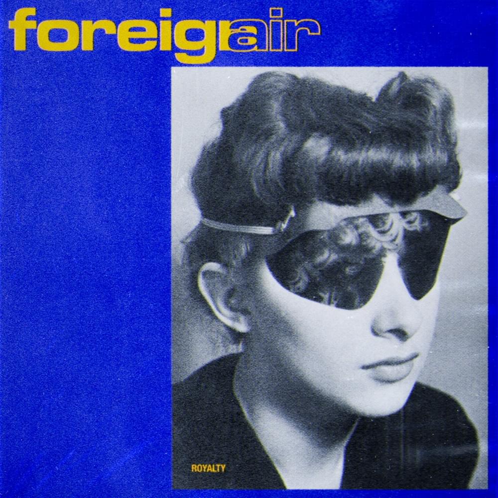 Album cover art for "Royalty" by Foreign Air