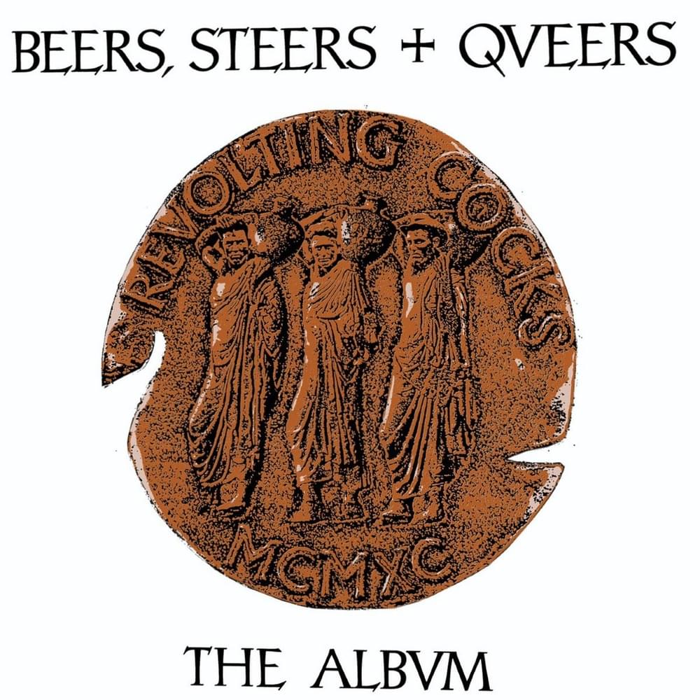 Beers, Steers + Queers by Revolting Cocks