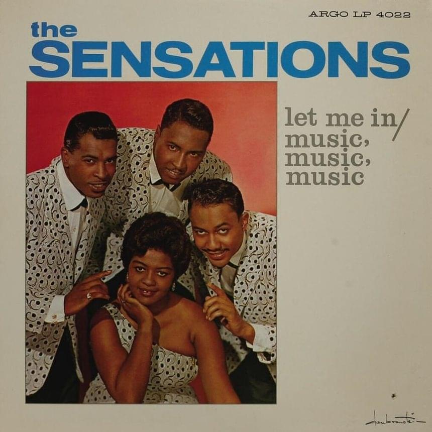 Let Me In by The Sensations (Doo-Wop Group)