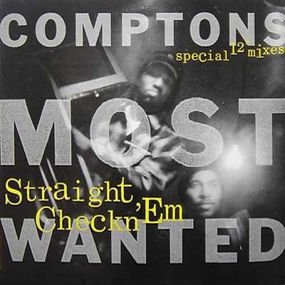 Album cover art for "Straight Check’N Em" by Compton’s Most Wanted