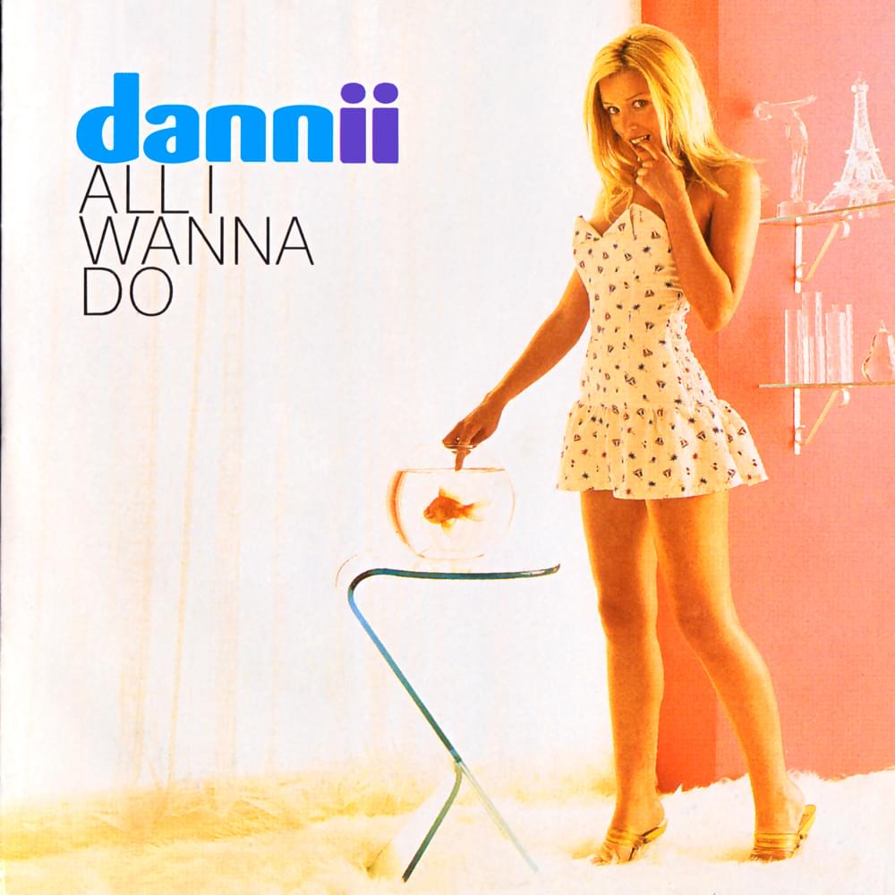 Album cover art for "All I Wanna Do" by Dannii Minogue