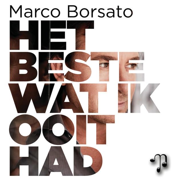 Album cover art for "Het Beste Wat Ik Ooit Had" by Marco Borsato