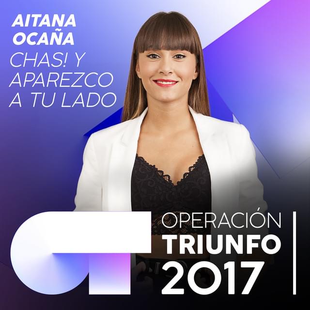 Album cover art for "Chas! Y aparezco a tu lado" by Operación Triunfo 2017 & Aitana