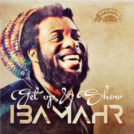 Get Up and Show by Iba Mahr