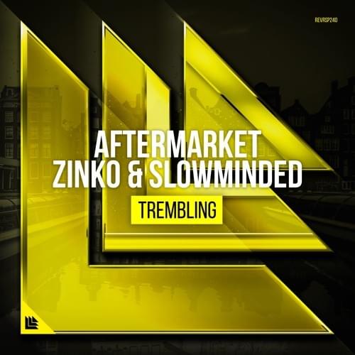 Album cover art for "Trembling" by Aftermarket, Zinko & Slowminded