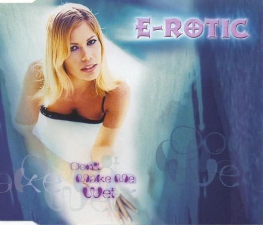 Album cover art for "Don’t Make Me Wet" by E-Rotic