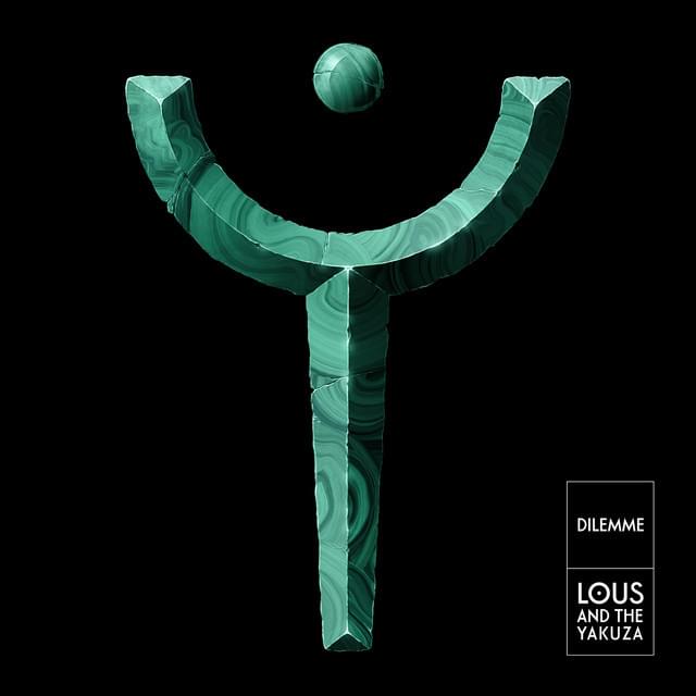 Dilemme by Lous and The Yakuza