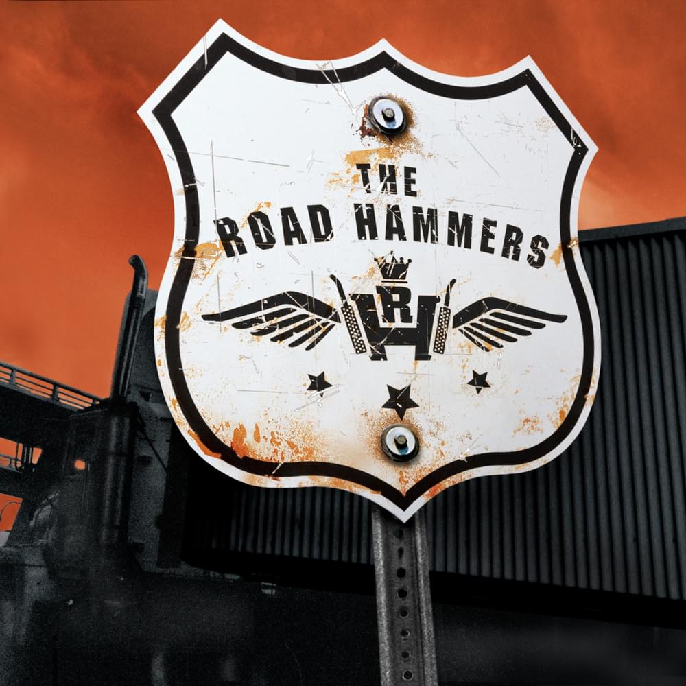 The Hammer Goin’ Down by The Road Hammers