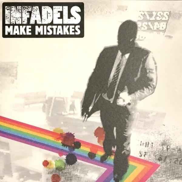Album cover art for "Make Mistakes" by Infadels