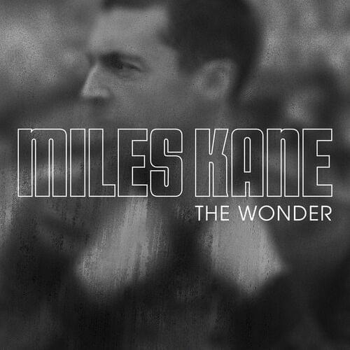 Album cover art for "The Wonder" by Miles Kane