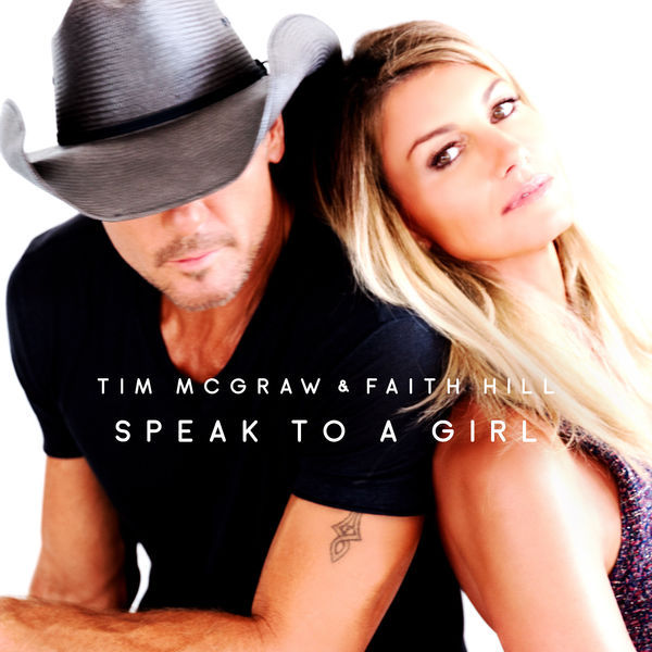 Speak To A Girl by Tim McGraw