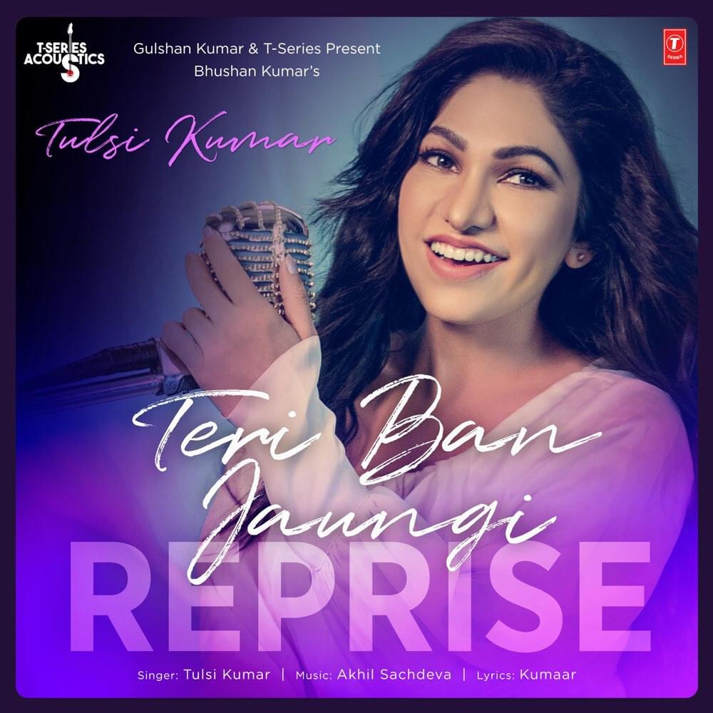 Cover image for Teri Ban Jaungi Reprise (From ”T-Series Acoustics”) - Single