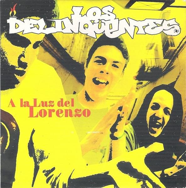 Album cover art for "A la Luz del Lorenzo" by Los Delinqüentes