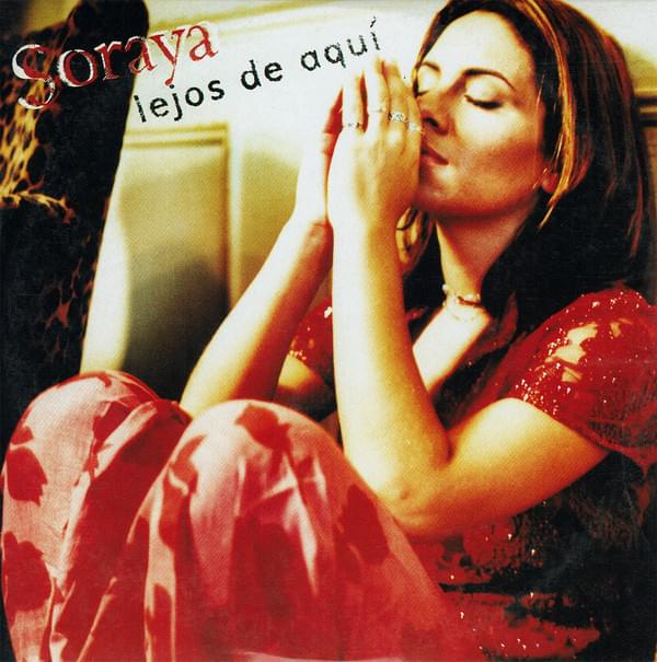 Album cover art for "Lejos De Aquí" by Soraya Lamilla Cuevas