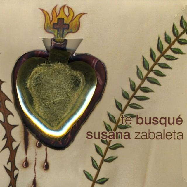 Te Busqué by Susana Zabaleta