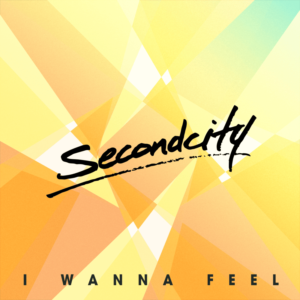 Album cover art for "I Wanna Feel" by Secondcity