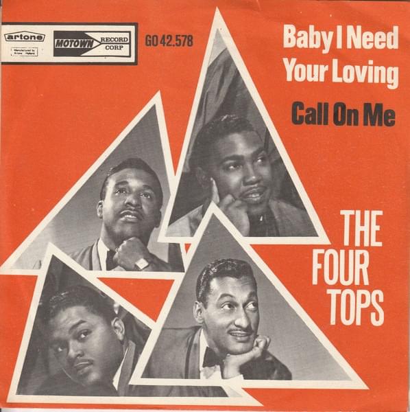 Baby, I Need Your Loving by The Four Tops