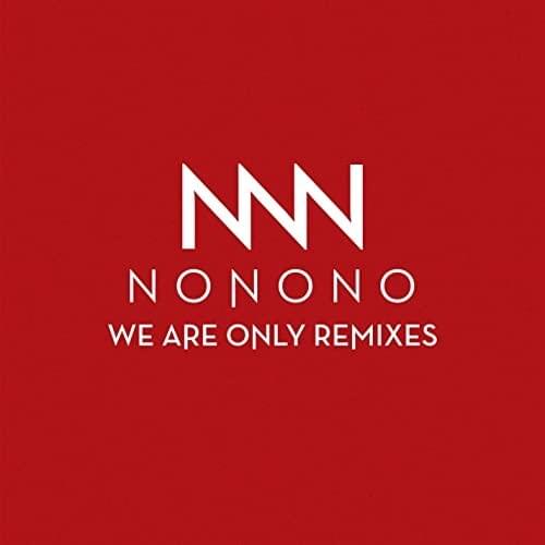Cover image for We Are Only Remixes