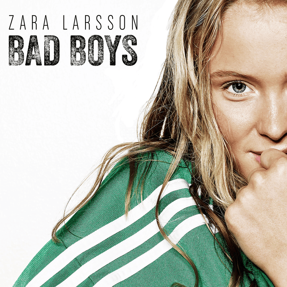 Album cover art for "Bad Boys" by Zara Larsson