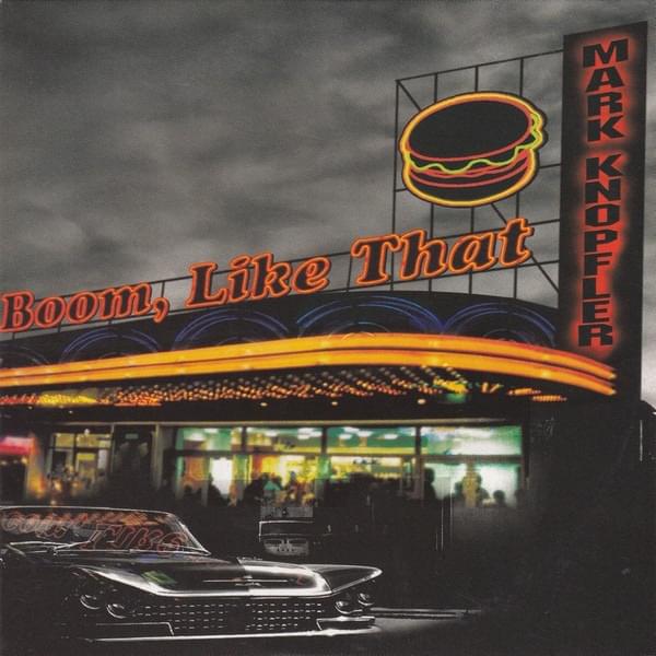 Album cover art for "Boom, Like That" by Mark Knopfler