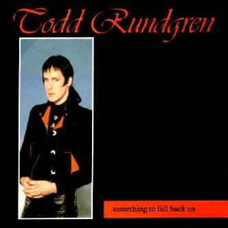 Album cover art for "Something to Fall Back On" by Todd Rundgren