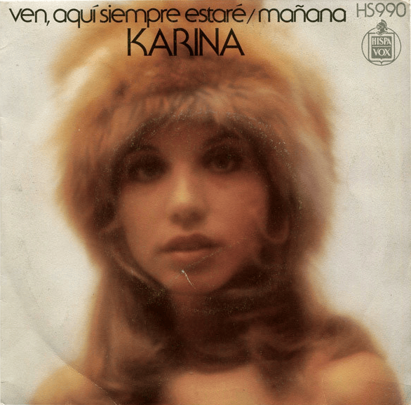 Album cover art for "Ven, Aquí Siempre Estaré" by Karina (ESP)