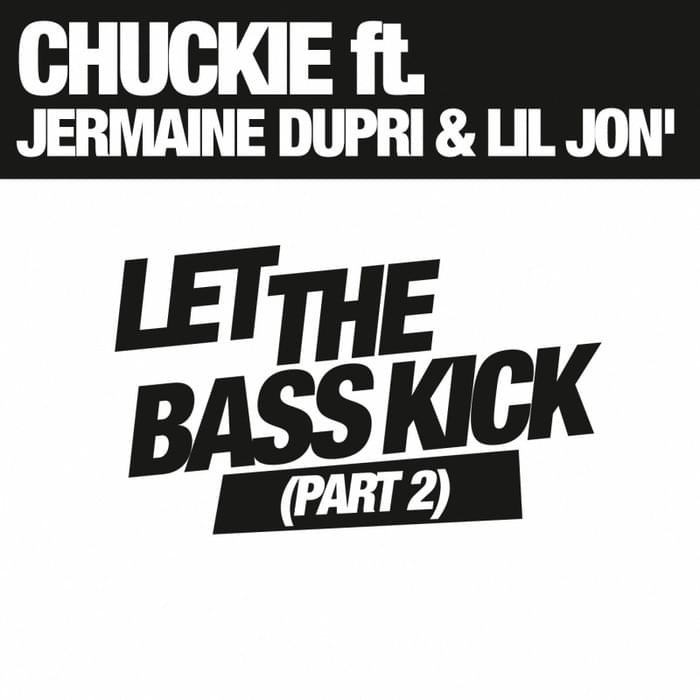 Let The Bass Kick (Part 2) (Radio Edit) by DJ Chuckie