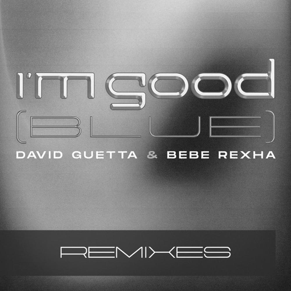 Cover image for I’m Good (Blue) (Remixes) - EP