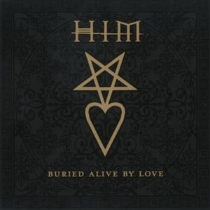 Album cover art for "Buried Alive by Love" by HIM (FIN)