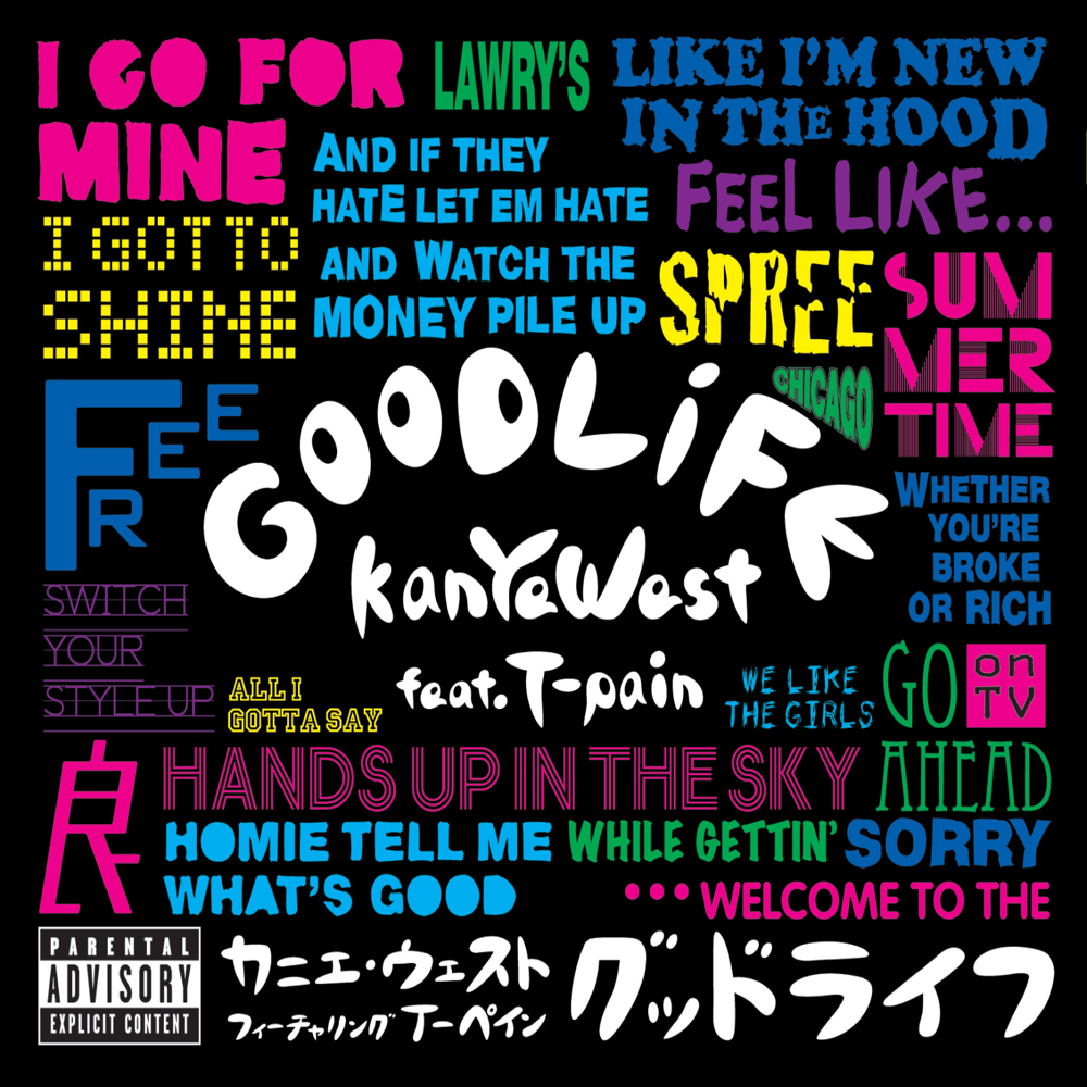 Album cover art for "Good Life" by Kanye West & T-Pain